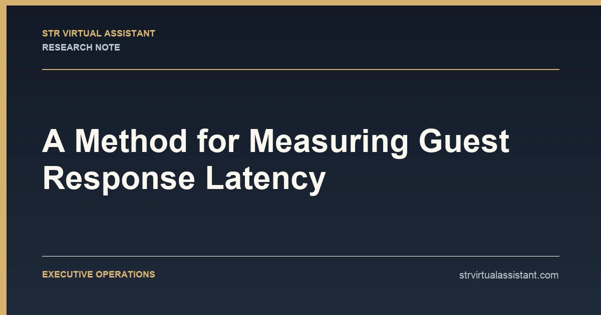 A Method for Measuring Guest Response Latency