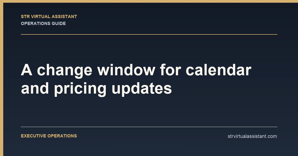 A change window for calendar and pricing updates