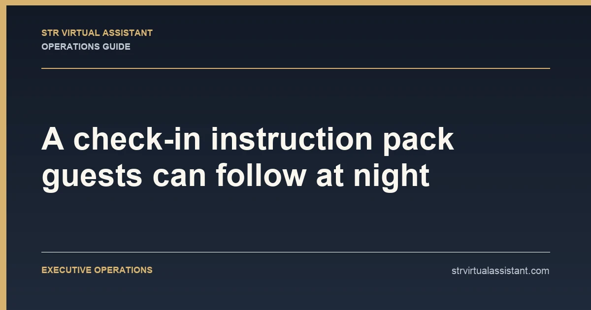A check-in instruction pack guests can follow at night