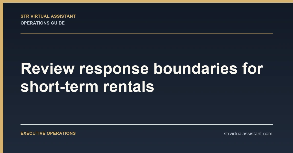 Review response boundaries for short-term rentals