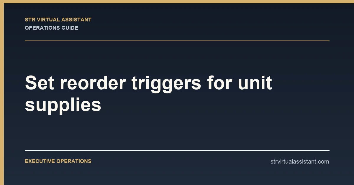 Set reorder triggers for unit supplies